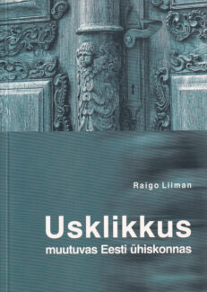 Usklikkus-muutuvas-Eesti-ühiskonnas