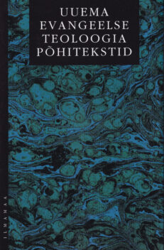 Uuema-evangeelse-teoloogia-põhitekstid